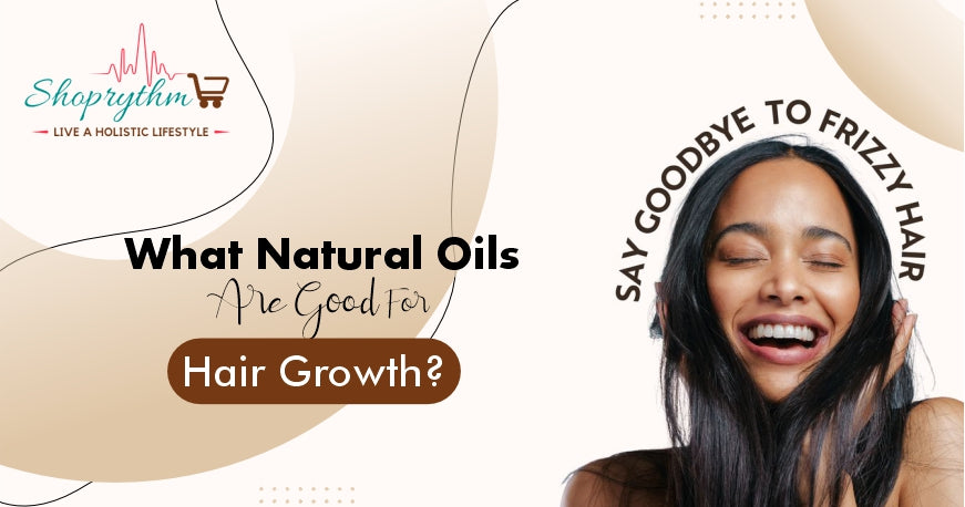 What natural oils are good for hair growth